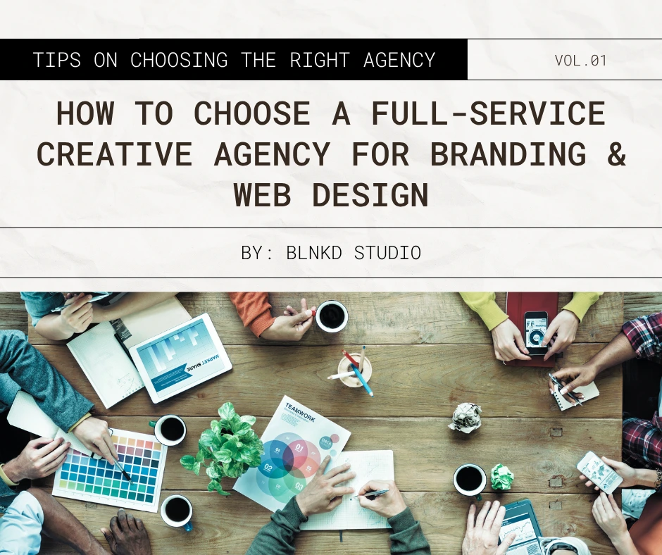 How to Choose a Full-Service Creative Agency for Branding & Web Design