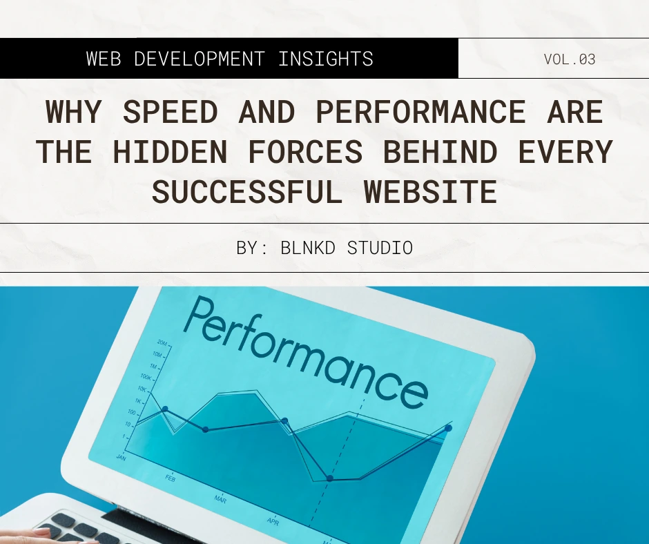 Why Speed and Performance Are the Hidden Forces Behind Every Successful Website