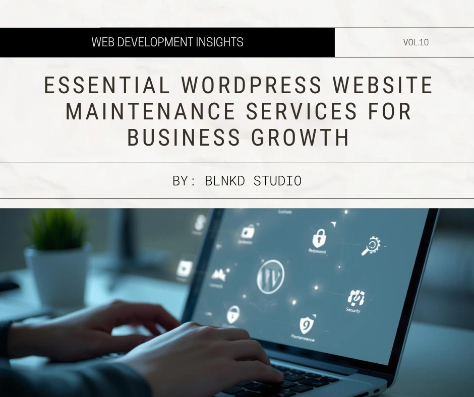 Essential WordPress Website Maintenance Services for Business Growth