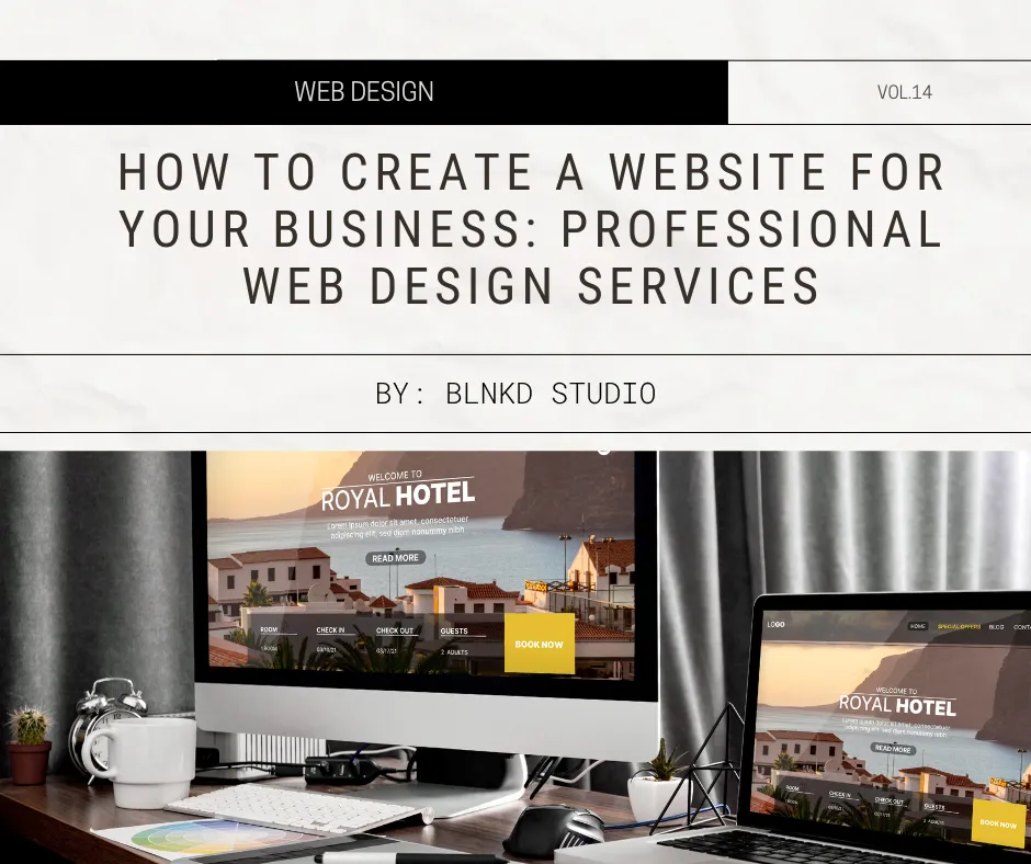 How to Create a Website for Your Business: Professional Web Design Services
